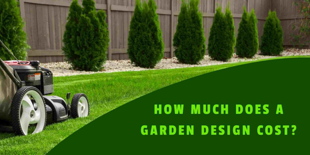 How Much Does a Garden Design Cost?