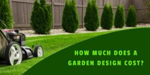How Much Does a Garden Design Cost?