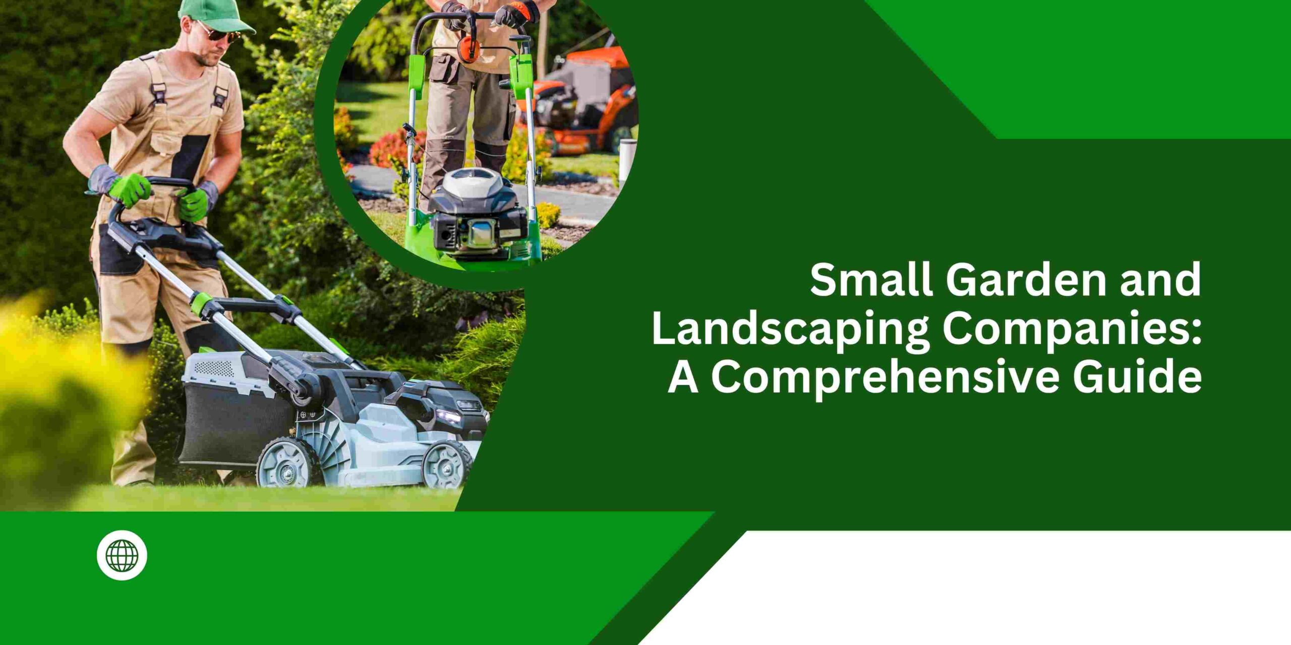 Small Garden and Landscaping Companies: A Comprehensive Guide