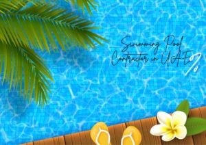 Swimming Pool Contractor in UAE